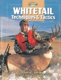 Whitetail Techniques & Tactics, Expert Advice from North America