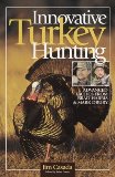 Innovative Turkey Hunting by Jim Casada - Softcover