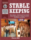 Stablekeeping Barn Design, Sanitation & Pest Control, Stable....