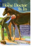 Horse Doctor is In A Kentucky Veterinarian's Guide to Horse....