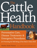 Cattle Health Handbook by Heather Smith Thomas - Softcover