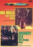 Big Bulls Can Come Easy/Archery Elk The Dream Hunt - DVD