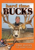 Hard Time Bucks by Eastmans' Hunting Journal