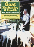 Goat Husbandry and Health by Hilary Matthews