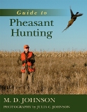 Guide to Pheasant Hunting by M. D. Johnson - Hardcover