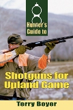 Hunter's Guide to Shotguns for Upland Game by Terry Boyer - SC
