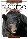 Successful Black Bear Hunting by Bill Vaznis - Softcover