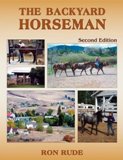 Backyard Horseman, 2nd Edition by Ron Rude - Softcover