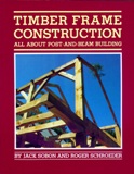 Timber Frame Construction All About Post and Beam Building