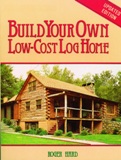 Build Your Own Low-Cost Log Home by Roger Hard - Softcover
