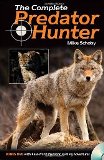 Complete Predator Hunter by Mike Schoby - Softcover