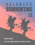 Balanced Bowhunting II by Dave Holt - Hardcover