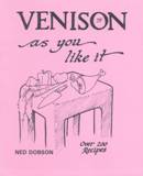 Venison As You Like It by Ned Dobson - Softcover