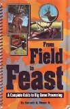 From Field to Feast A Complete Guide to Big Game Processing