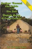 Gather 'Round the Table with Cee Dub by C. W. "Butch" Welch - PG - Click Image to Close