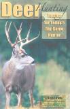 Deer Hunting Tactics For Today's Big-Game Hunter by Gary Lewis