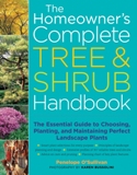 Homeowner's Complete Tree & Shrub Handbook Essential Guide