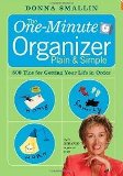 One-Minute Organizer Plain & Simple 500 Tips for Getting Your Li