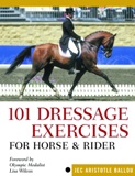 101 Dressage Exercises by Jec Aristotle Ballou - Combbound - Click Image to Close