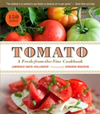 Tomato A Fresh-from-the-Vine Cookbook by Lawrence Davis-Holland
