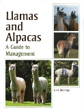 Llamas and Alpacas A Guide to Management by Gina Bromage - HC