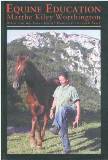 Equine Education by Marthe Kiley Worthington - Hardcover