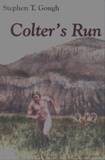 Colter's Run by Stephen T. Gough - Softcover