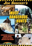 Jim Shockey's Most Dangerous Hunts - DVD