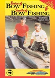 Basics of Bow Fishing & Secrets of Bow Fishing DVD