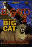 El Gato 2 Hunting the Big Cat DVD