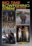 Big Time Bowfishing Extreme w/ Sam Wood