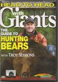 Head to Head with Giants - The Guide to Hunting Bears DVD