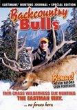 Backcountry Bulls Special Edition by Eastmans' Hunting Journal