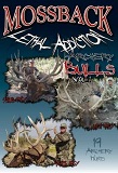 Mossback Lethal Addition Archery Bulls Vol. 1