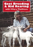 Goat Breeding & Kid Rearing by Hilary Matthews