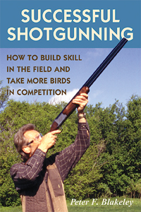 Successful Shotgunning How to Build Skill in the Field... - Click Image to Close
