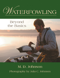 Waterfowling Beyond the Basics by M. D. Johnson - Hardcover - Click Image to Close