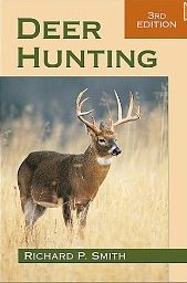 Deer Hunting, 3rd Edition by Richard P. Smith - Softcover - Click Image to Close