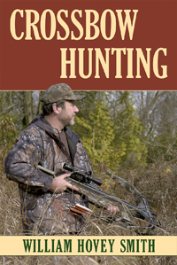 Crossbow Hunting by William Hovey Smith - Softcover - Click Image to Close