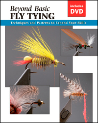 Beyond Basic Fly Tying with DVD: Techniques and Patterns... - Click Image to Close