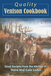 Quality Venison Cookbook Great Recipes from the Kitchen - Click Image to Close