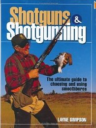 Shotguns & Shotgunning by Layne Simpson - Hardcover - Click Image to Close