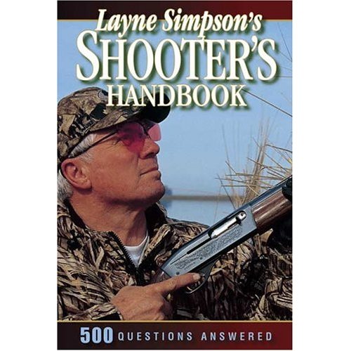 Layne Simpson's Shooter's Handbook 600 Questions Answered - PB - Click Image to Close