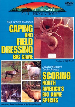 Caping & Field Dressing Big Game/Scoring North America's BigGame - Click Image to Close