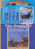 Hunting Rocky Mountain Mule Deer / Supreme Challenge DVD - Click Image to Close