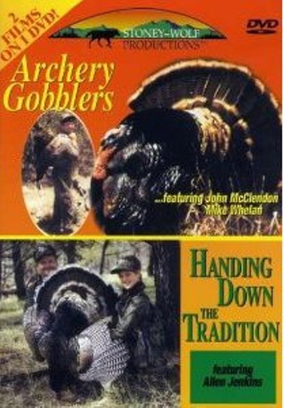 Archery Gobblers / Handing Down The Tradition - DVD - Click Image to Close