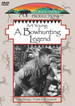 Art Young: A Bowhunting Legend - DVD - Click Image to Close