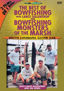Best of Bowfishing/Monsters of the Marsh - DVD - Click Image to Close